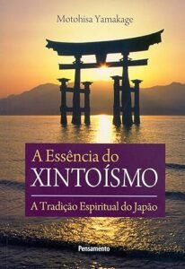 A essência do Xintoísmo