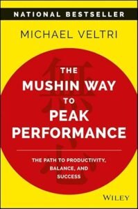 The Mushin Way to Peak Performance